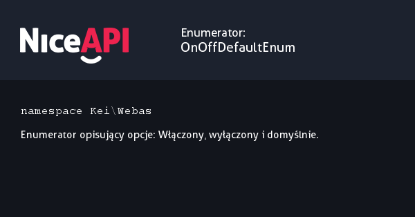 Enumerator OnOffDefaultEnum · NiceAPI dla PHP 5.6