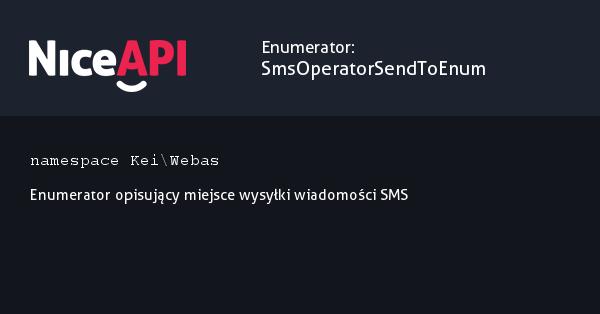 Enumerator SmsOperatorSendToEnum · NiceAPI dla PHP 5.6