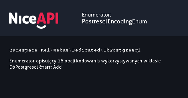 Enumerator PostresqlEncodingEnum · NiceAPI dla PHP 5.6