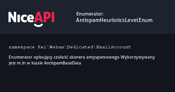 Enumerator AntispamHeuristicsLevelEnum · NiceAPI dla PHP 5.6