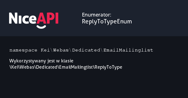 Enumerator ReplyToTypeEnum · NiceAPI dla PHP 5.6