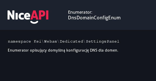 Enumerator DnsDomainConfigEnum · NiceAPI dla PHP 5.6